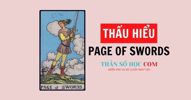 Page of Swords – Một thẻ bài có tín hiệu khá tốt