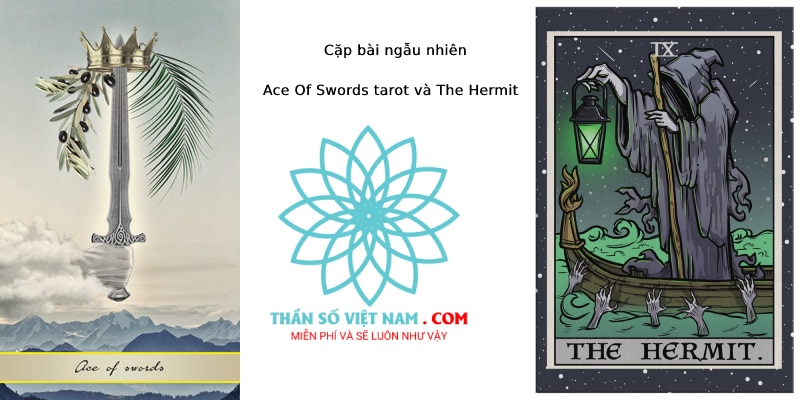 Cặp bài ngẫu nhiên Ace Of Swords tarot và The Hermit
