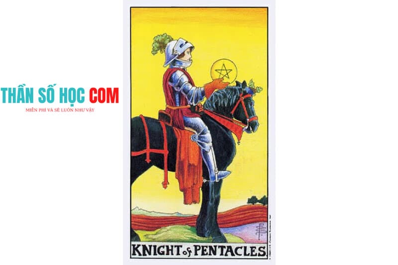 Ý nghĩa của lá bài Knight of Pentacles như thế nào?