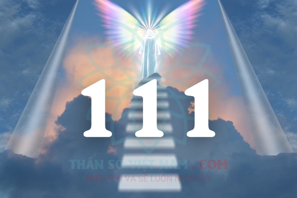 Con số thiên thần 111 mang ý nghĩa tích cực trong cuộc sống của bạn 