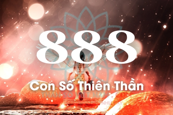 Việc thường xuyên nhìn thấy dãy số 888 là các thiên thần đang cố kết nối với bạn bằng cách gửi thông điệp