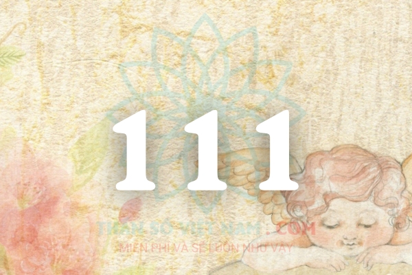 Số 111 xuất hiện chứng tỏ sắp có điều tốt đẹp xảy ra trong câu chuyện tình yêu của bạn