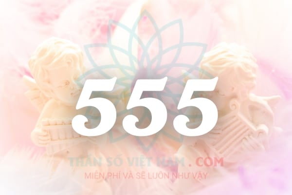 Số thiên thần 555 là biểu hiện của sự thay đổi về mặt tâm linh