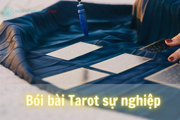 Bói bài Tarot công việc, sự nghiệp 